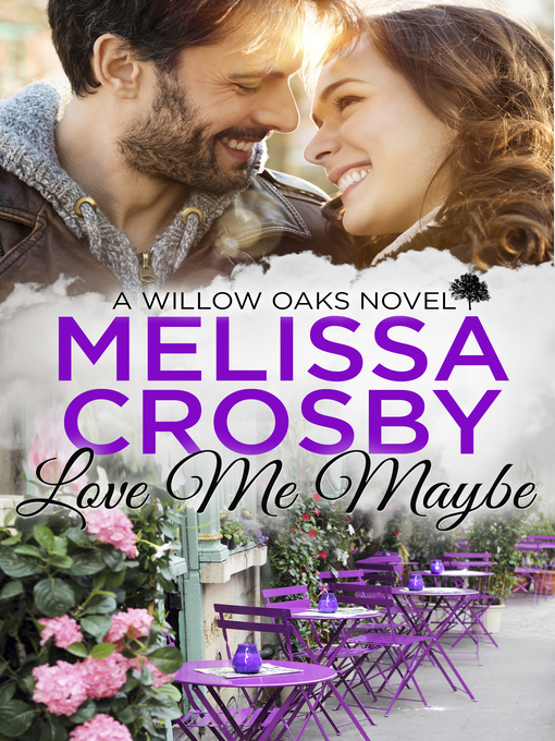 Title details for Love Me Maybe by Melissa Crosby - Available